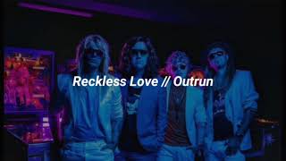 Reckless Love // Outrun [Subtitulos en Español]