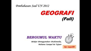 Pembahasan Soal UN GEO 2012 - (SMA/MA IPS) ~ Full