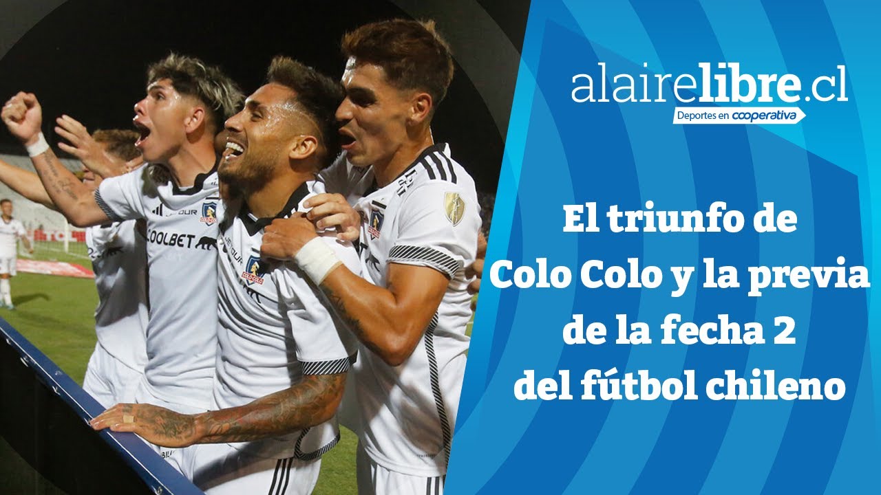 📺 Al Aire Libre en Cooperativa: El triunfo de Colo Colo y la previa de ...