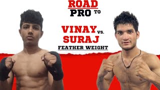 #ROAD_TO_PRO #mma #fight  Suraj Vs.Vinay