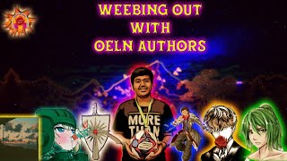 Weebing Out With OELN Authors||The Orion Podcast OVA 2