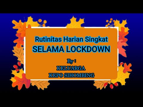 Video: Selama lockdown rutinitas harian?