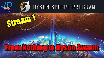 Dyson Sphere Program Live Stream 1 🤖 From nothing to Dyson Swarm