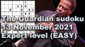 Sudoku solution – The Guardian sudoku 13 November 2021 Expert level EASY