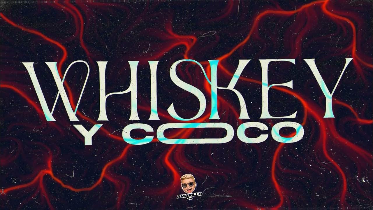 WHISKEY Y COCO ( Remix ) J QUILES & MYKE TOWERS • AmarilloDJ YouTube