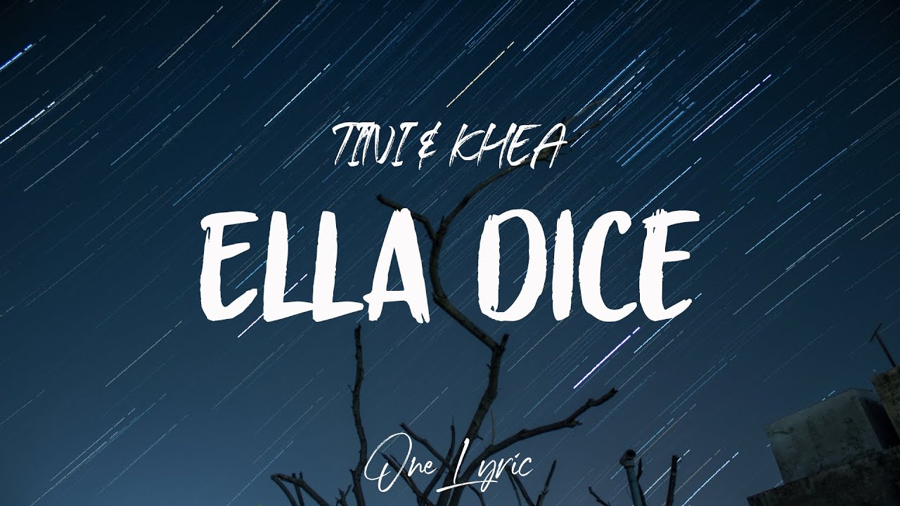 TINI & KHEA Ella Dice (Letra/Lyrics) One Lyric YouTube