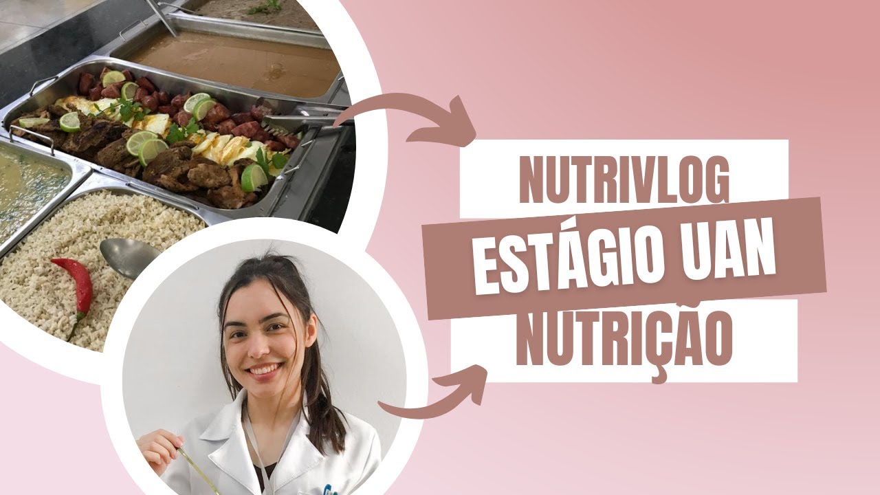 NUTRIVLOG: Estágio em UAN | Um dia comigo na Unidade de Alimentação e Nutrição