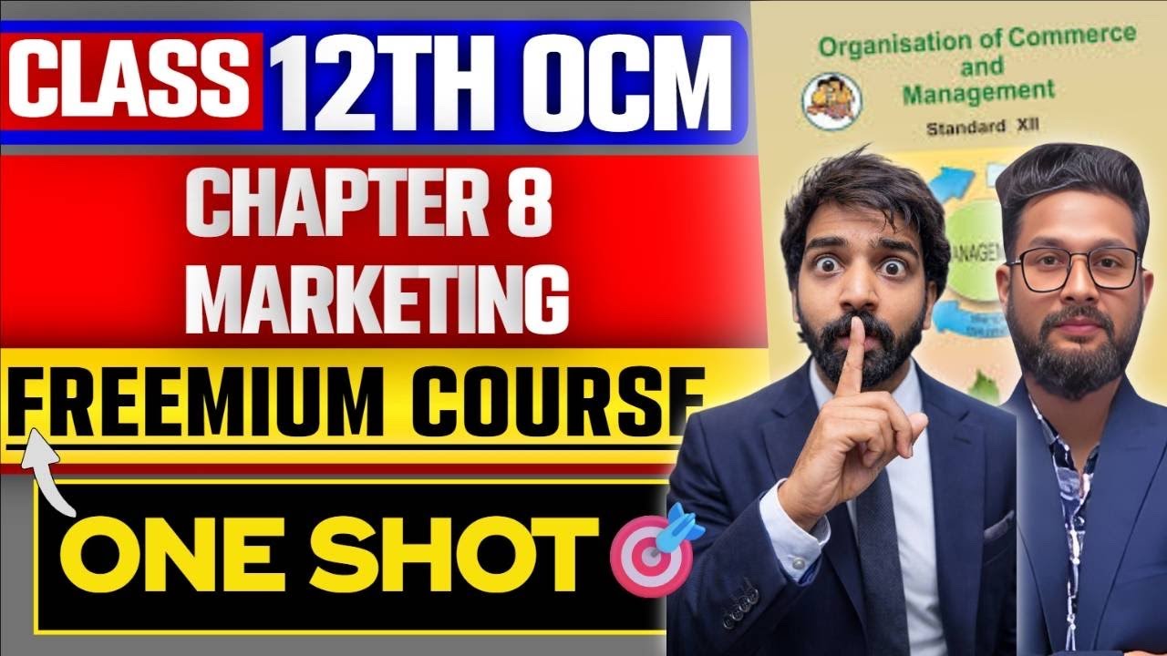 12th OCM | Chapter 8 | Marketing | One Shot | Freemium Crash Course | JR College | 