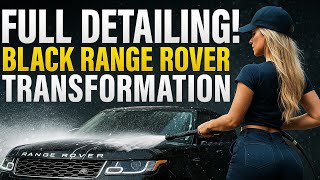 Satisfying Black Range Rover Detailing By A Pro Girl Detailer Extreme Transformation