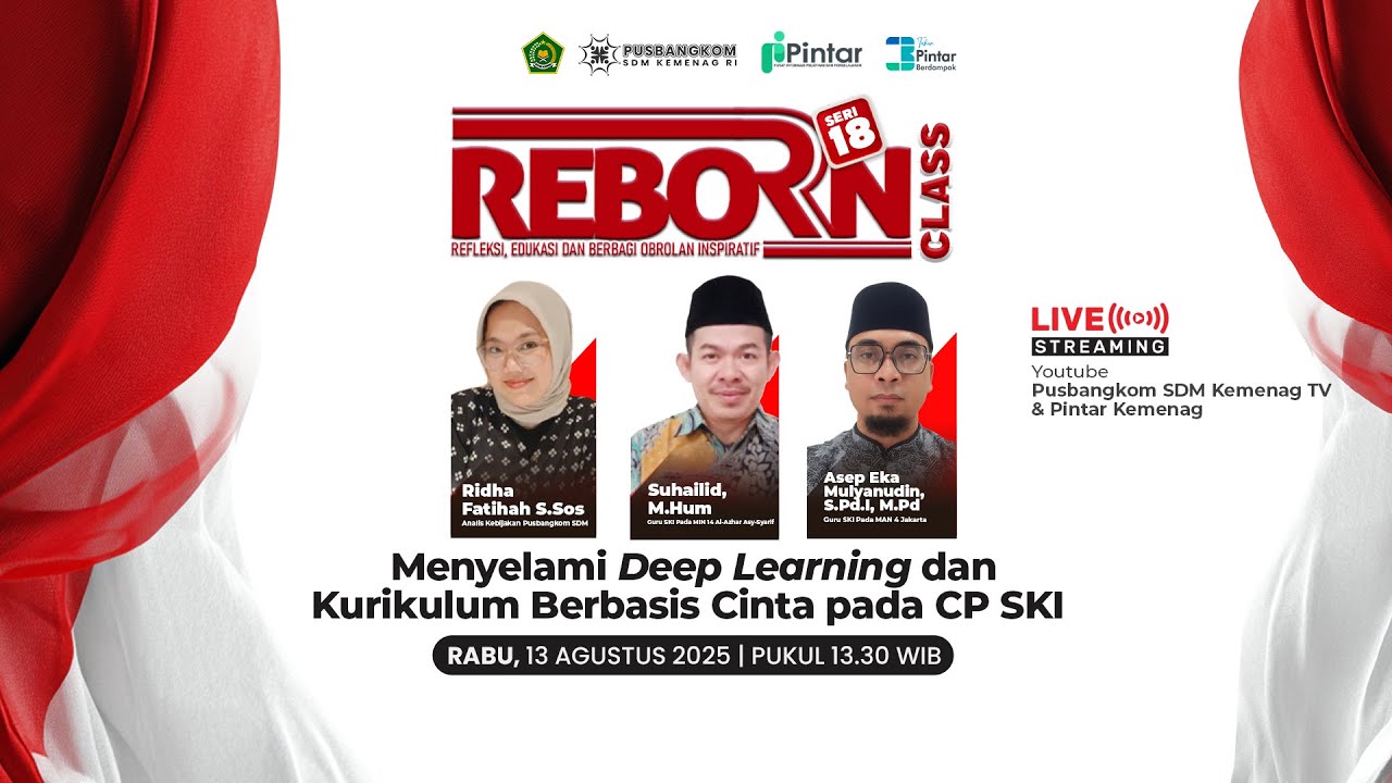 REBORN 18 | "Menyelami Deep Learning danKurikulum Berbasis Cinta pada CP SKI" REBORN 18 | "Menyelami Deep Learning danKurikulum Berbasis Cinta pada CP SKI"