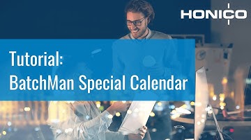 BatchMan Special Calendar: Tutorial