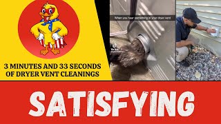 3 Minutes and 29 Seconds Of Cleaning DIRTY Dryer Vents!!!