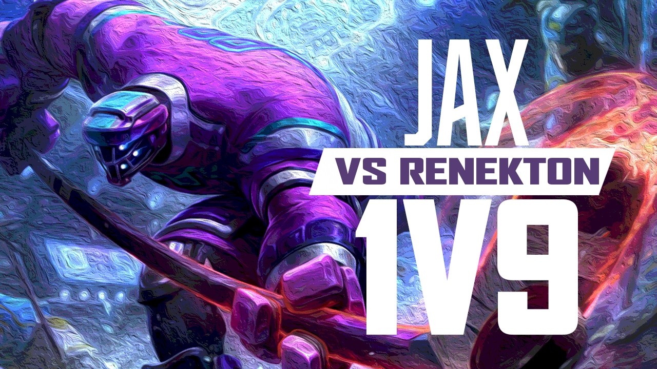 HOW TO ABSOLUTELY DESTROY RENEKTON AS JAX