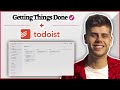 How to use TODOIST for Getting Things Done (GTD) in 2021