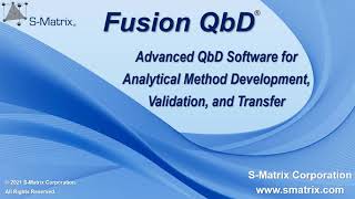 S Matrix and Fusion QbD Introduction Video 2021