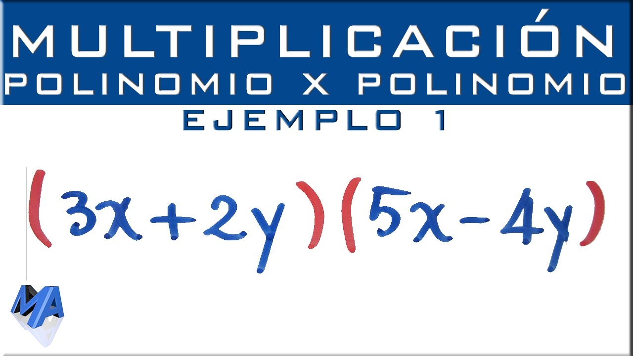 Multiplicación de expresiones algebraicas | Polinomio por polinomio |  Ejemplo 1 - YouTube