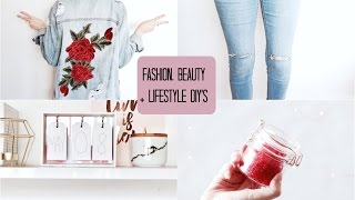 Easy Fashion, Beauty and Lifestyle DIYs You NEED to try!
