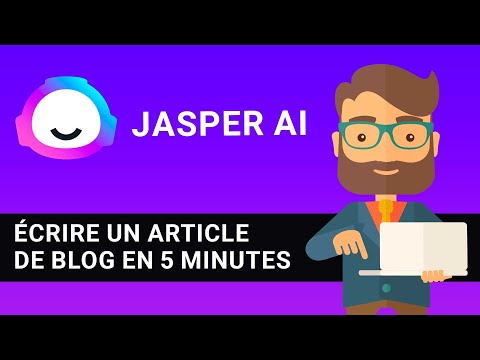 Comment écrire un article de blog en 5 minutes - (Jasper AI)