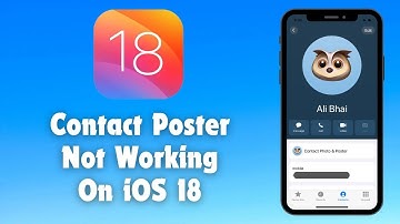 How to Fix Contact Poster Not Working on iPhone in iOS 18