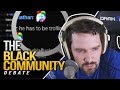 The Black Community -  A Debate with a Viewer