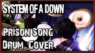 System of a Down - Prison Song - Drum Cover
