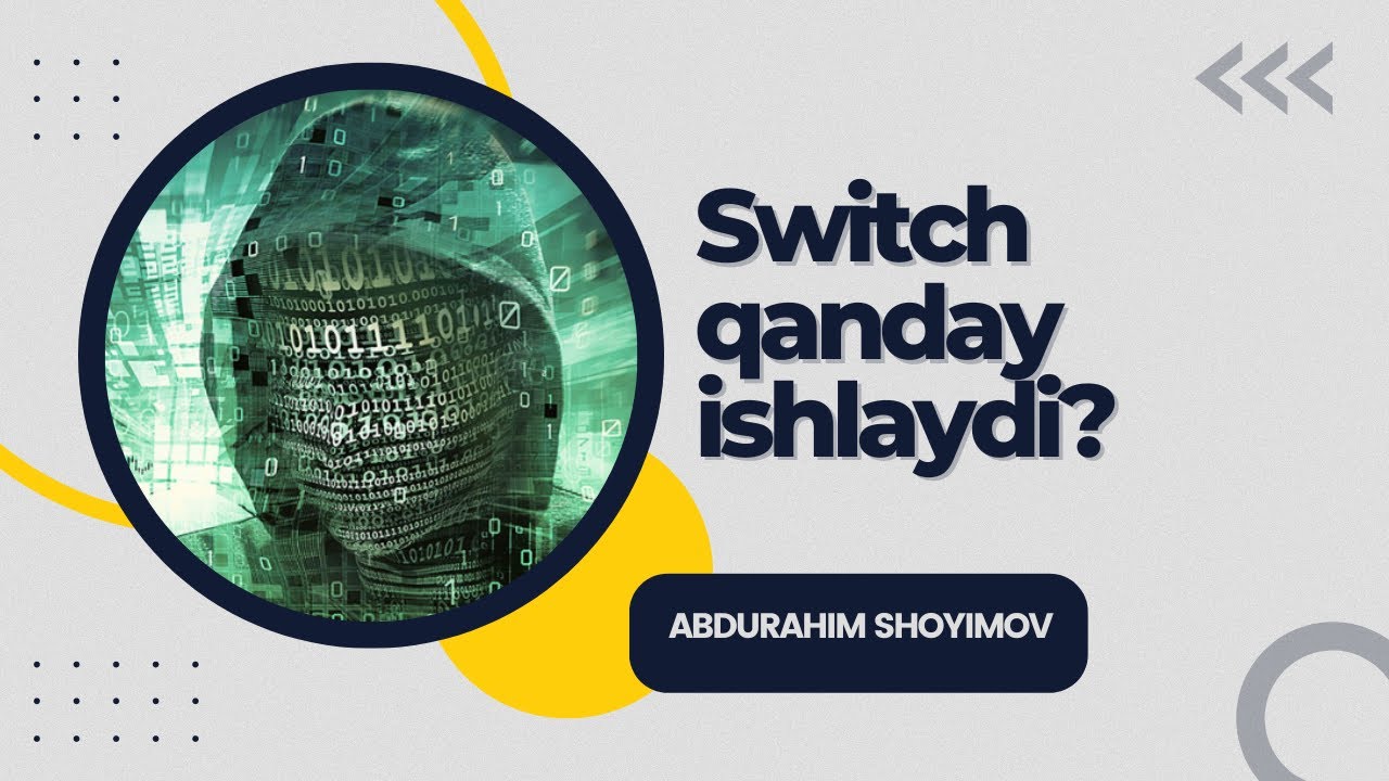 Switch qanday ishlaydi?