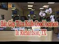 Sang Tiệm Nails Vùng Richardson, TX
