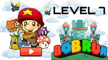 BOB RUN | LEVEL 7 🚩 - Gameplay