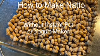 How to Make Natto