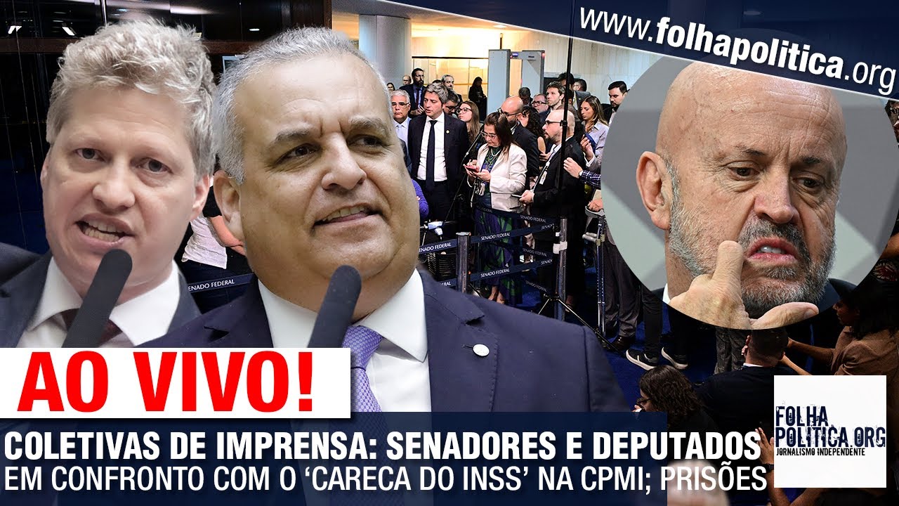 COLETIVAS DE IMPRENSA: SENADORES E DEPUTADOS EM CONFRONTO COM O ‘CARECA ...