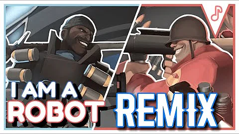 [TF2 Original] SharaX - I am a Robot Remix