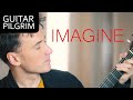 HOW TO PLAY IMAGINE BY JOHN LENNON | Guitar Pilgrim