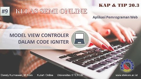 Memahami Model View dan Controller dalam Codeigniter || Universitas Stekom