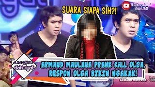 ARMAND MAULANA PRANK CALL OLGA SYAHPUTRA, RESPON OLGA BIKIN NGAKAK! - LUCUNYA DAHSYAT