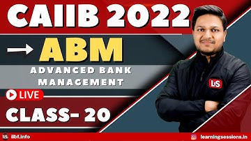 ABM LIVE CLASS 20| ABM BEST STUDY MATERIAL | IMPORTANT CONCEPTS | CAIIB EXAM 2022| MOCK TEST | NOTES