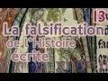 13 La falsification de l'histoire écrite, le récentisme ...