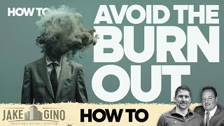 How To Avoid The Entrepreneurial Burnout