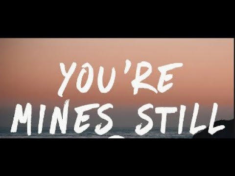 Yung Bleu - Youre Mines Still (Lyrics) Feat. Drake