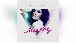 Alisha Pillay - Mayday  «Official Video HD»  (2016)
