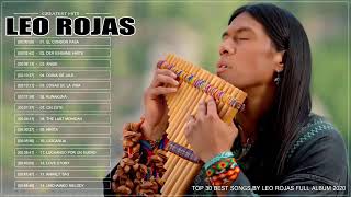 Leo Rojas   The Best of Leo Rojas  Greatest Hits Full Album 2020