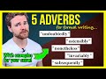 5 C1 Advanced ADVERBS for your FORMAL Writing! - C1 Advanced (CAE) Writing Exam