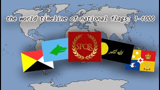 The world timeline of National flags: 1 - 1000