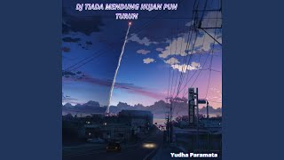 Dj Tiada Mendung Hujan Pun Turun