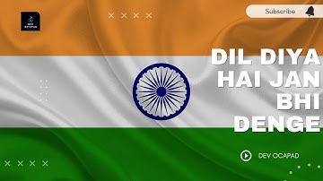 DIL DIYA HAI JAN BHI DENGE || DEV OCTAPAD