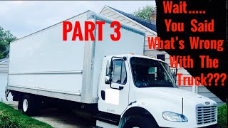 I Bought A Used Level 1 Box Truck From Penske Then This Happened…Buyers Beware!!!(Part 3)