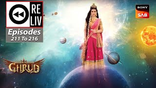 Weekly ReLIV - Dharm Yoddha Garud - Episodes 211 To 216 | 14 November To 19 November 2022