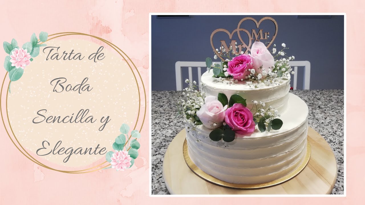 TARTA DE BODA SENCILLA Y ELEGANTE!! #cakedecorating #tartas #buttercream