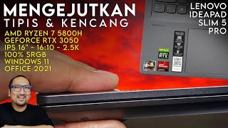 Tipis, Kencang, Layar 16, Win11, Murah Review Lenovo IdeaPad Slim 5 Pro - Ryzen 7 5800H & RTX3050