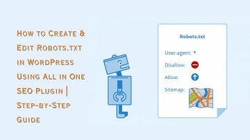 How to Create & Edit Robots.txt in WordPress Using All in One SEO Plugin | Step-by-Step Guide