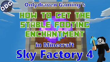 Minecraft - Sky Factory 4 - How to Get the Stable Footing Enchantment